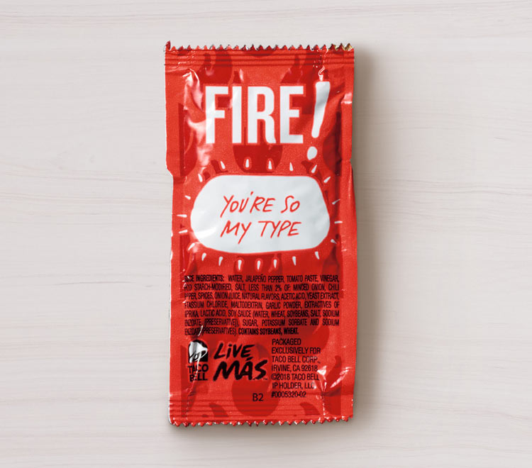 Fire Sauce

True to its name, Fire Sauce ignites the taste buds with intense heat and bold flavor. With its rich, smoky notes and spicy kick, it's a must-try for heat-seekers looking to turn up the heat on their Taco Bell creations.